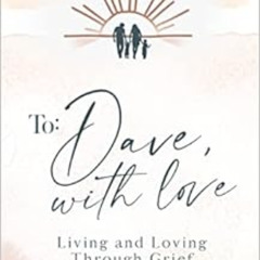 [Free] KINDLE 📃 To Dave, With Love by Charlene Gingrich PDF EBOOK EPUB KINDLE