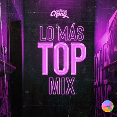 DJ Diego Chong - Lo Más Top Mix