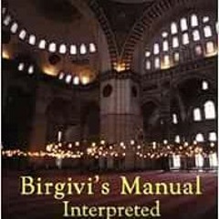 VIEW [EPUB KINDLE PDF EBOOK] Birgivi's Manual Interpretted: Complete Fiqh of Menstruation & Rela