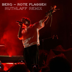 Berq - Rote Flaggen (Ruthlaff Extended Remix)