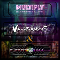 Valoramous & The Wav A.P.S. - Multiply