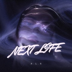 Next Life.