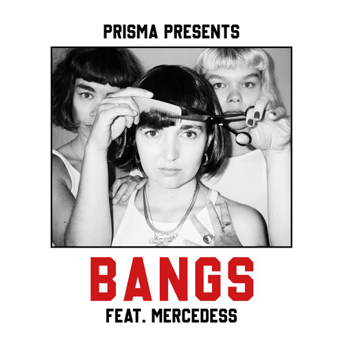 Bangs (feat. Mercedess)