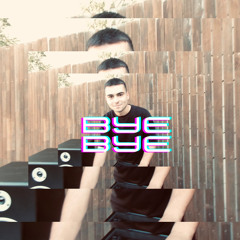 BYE-BYE