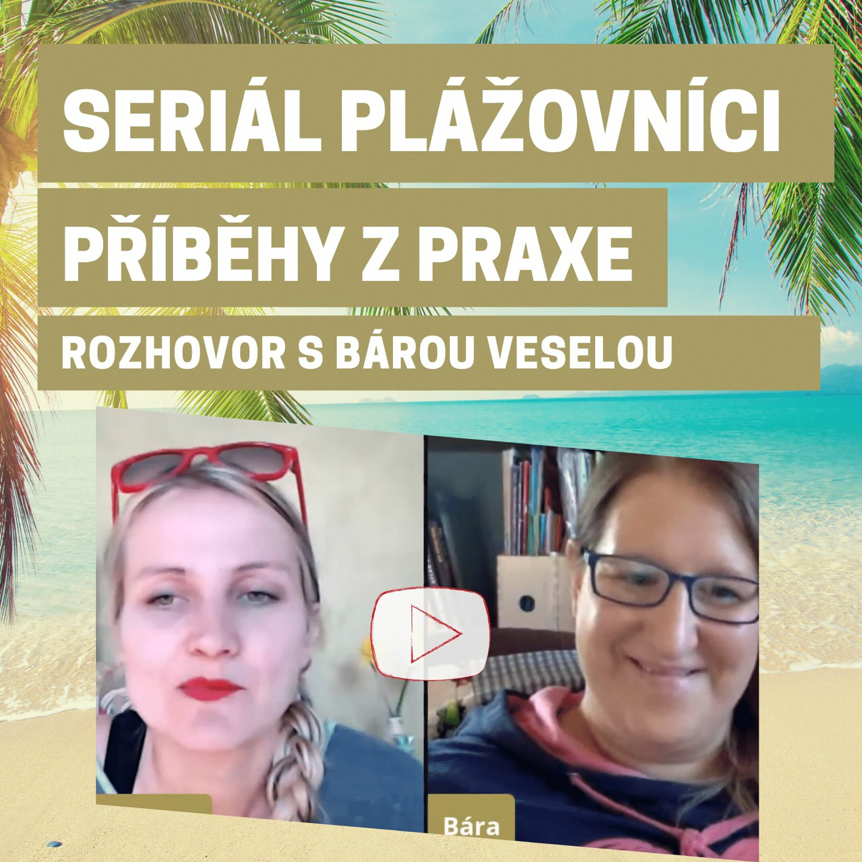 #2 Plážovníci 🎤s Bárou Veselou z Veselá domoškola o hledání tématu, reklamě na FB i vzdělávání doma episode artwork