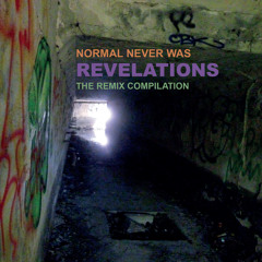 Normal Never Was – Revelations (The Remix Compilation)