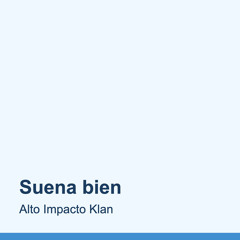 Suena bien