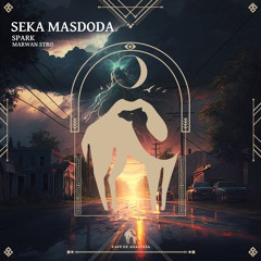 SpArk - Seka Masdoda Feat. Marwan Stro (Cafe De Anatolia)