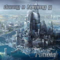 Denny & Tommy G - Rebels Sample
