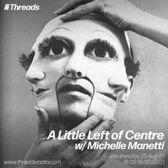 Michelle Manetti Threads Radio Show 25-08-2021