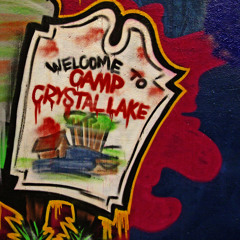 Welcome 2 Camp Crystal Lake (Prod. By LuciferHookZ)