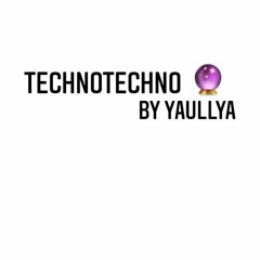 TECHNO BY YAULLYA