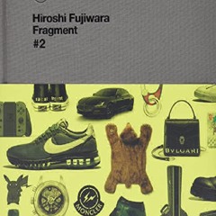 ❤PDF⚡ Hiroshi Fujiwara: Fragment, #2