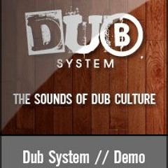 Dub System VST/AU - Demo [5 Dub Reggae Riddims]