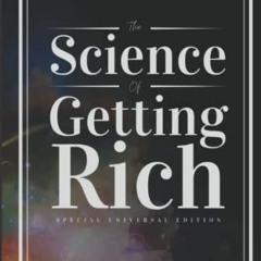 [FREE] EBOOK 📗 The Science of Getting Rich: MYB Publishing Special Universal Edition