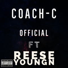 Official ft Reese Youngn