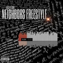 Lesliee Love - Neighbors Freestyle