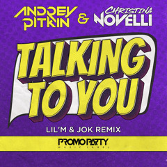 Talking to You (Lil'M & Jok Remix)