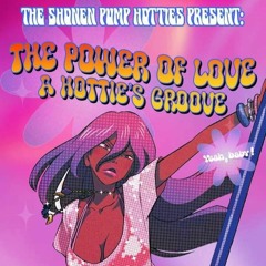 The Power Of Love A Hottie's Groove Live Set