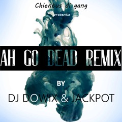 Jackpot & Dowix - V.Kartel Ah Go Dead Remix 2k24