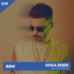 BRM New Talents #039 - DOGA ERBEK - www.barburroom.eu