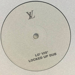 LO' VIS' - locked up dub