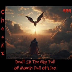 Devil In The Sky Full Of Mouth Full Of Lies