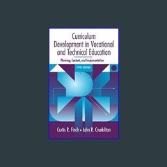 [EBOOK] 📚 Curriculum Development in Vocational and Technical Education: Planning, Content, and Imp