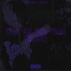 Edge Of The Earth (VeucroX REMIX)