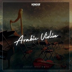 ‎Arabic Violin - Yusuf Ekşioğlu