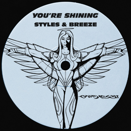 Styles & Breeze - You're Shining (CYNTHESZR Edit) [FREE DL]