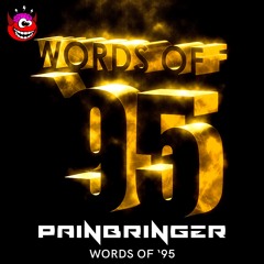 Painbringer - Words Of '95 (Remastered)