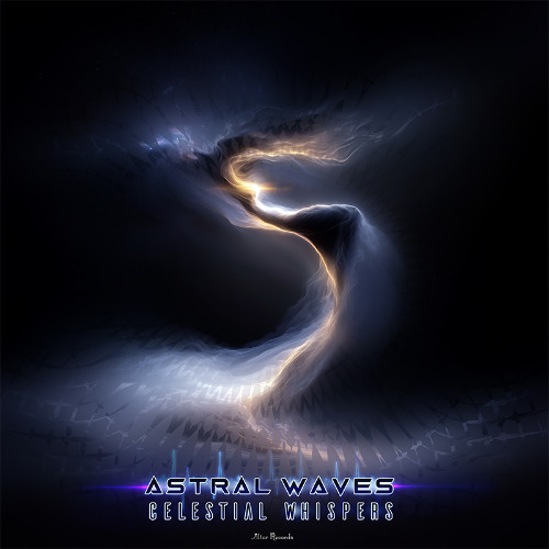Astral Waves "Celestial Whispers" ( extract ) - [ Altar Records ]