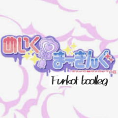 めいく♡まーきんぐ(AVAM Funkot bootleg)