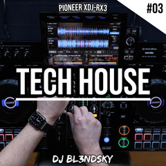 ✘ Tech House Music Mix 2022 | #3 | Pioneer XDJ-RX3 | By DJ BLENDSKY ✘