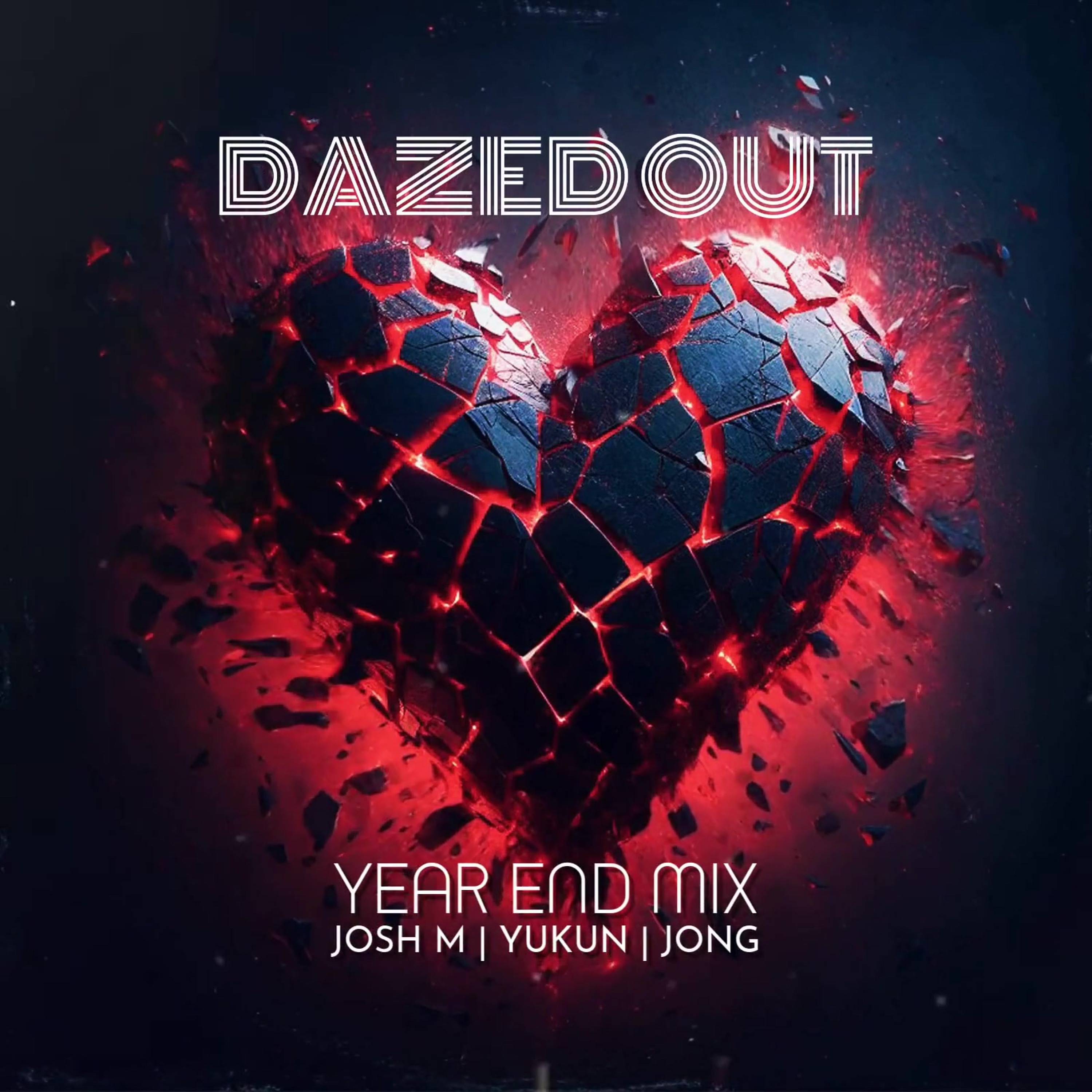 103. Dazed Out (Year End Mix) - Mixed by Josh M, Yukun & Jong episode artwork