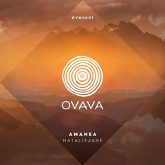 OVM0007 - NatalieJane - Amanea [OVAVA Music]