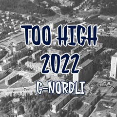 Too High 2022