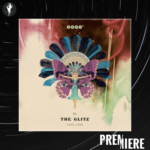 PREMIERE: The Glitz - Lava Lava (Stephan Zovsky Remix) | 3000Grad