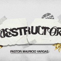Destructor | Mauricio Vargas