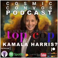 S2: Episode 22 | America's Next Top Cop, Kamala Harris?