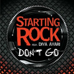 Starting Rock ft DIVA AVARI - Don't go (xFiire Uptempo Remix)