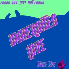Episode 2: Unrequited Love (Error404: Love Not Found)