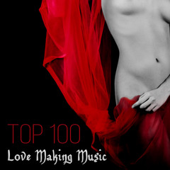 Top 100 Love Making Music – Sex Lounge Erotic Massage, Sex Relaxation, Sexy Songs, Tantric Background Music, Sexy Music, Piano Chill Out Songs, Kama Sutra