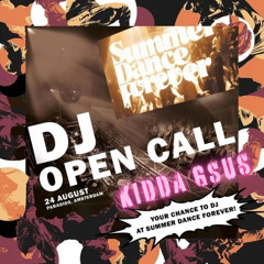Summer Dance Forever DJ Open Call 2024 ~ Kidda Gsus