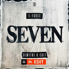 E-force & Dimitri K Seven JBL Edit