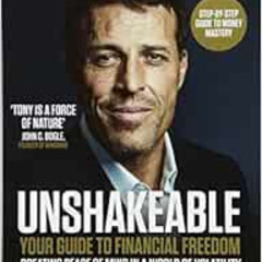 [Free] KINDLE 📦 Unshakeable by Tony Robbins EBOOK EPUB KINDLE PDF