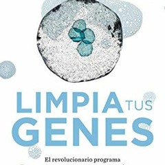 [GET] EPUB KINDLE PDF EBOOK Limpia tus genes (Spanish Edition) by  Ben Lynch 💝