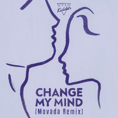 Change My Mind (Movada Remix Extended)