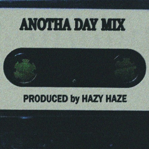 ANOTHA DAY MIX